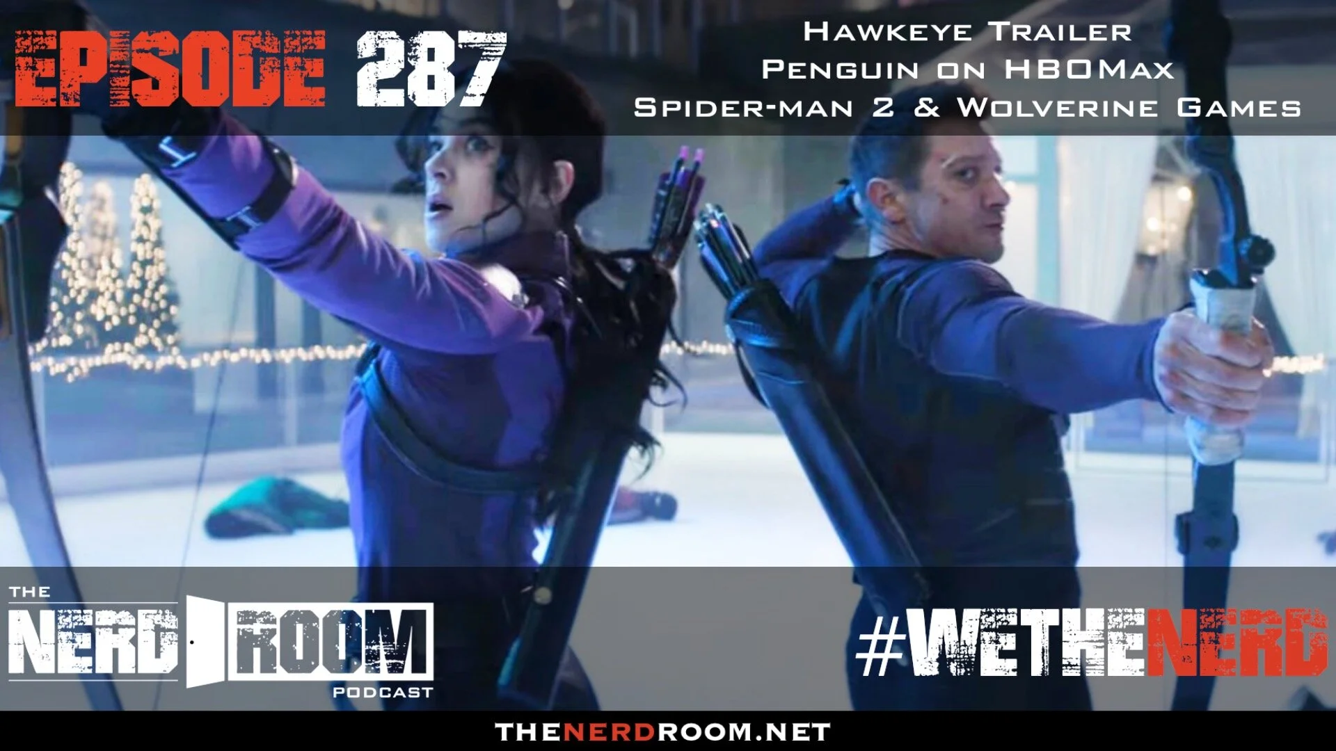 Episode #287: Hawkeye Trailer, Penguin on HBOMax, Marvel Gaming