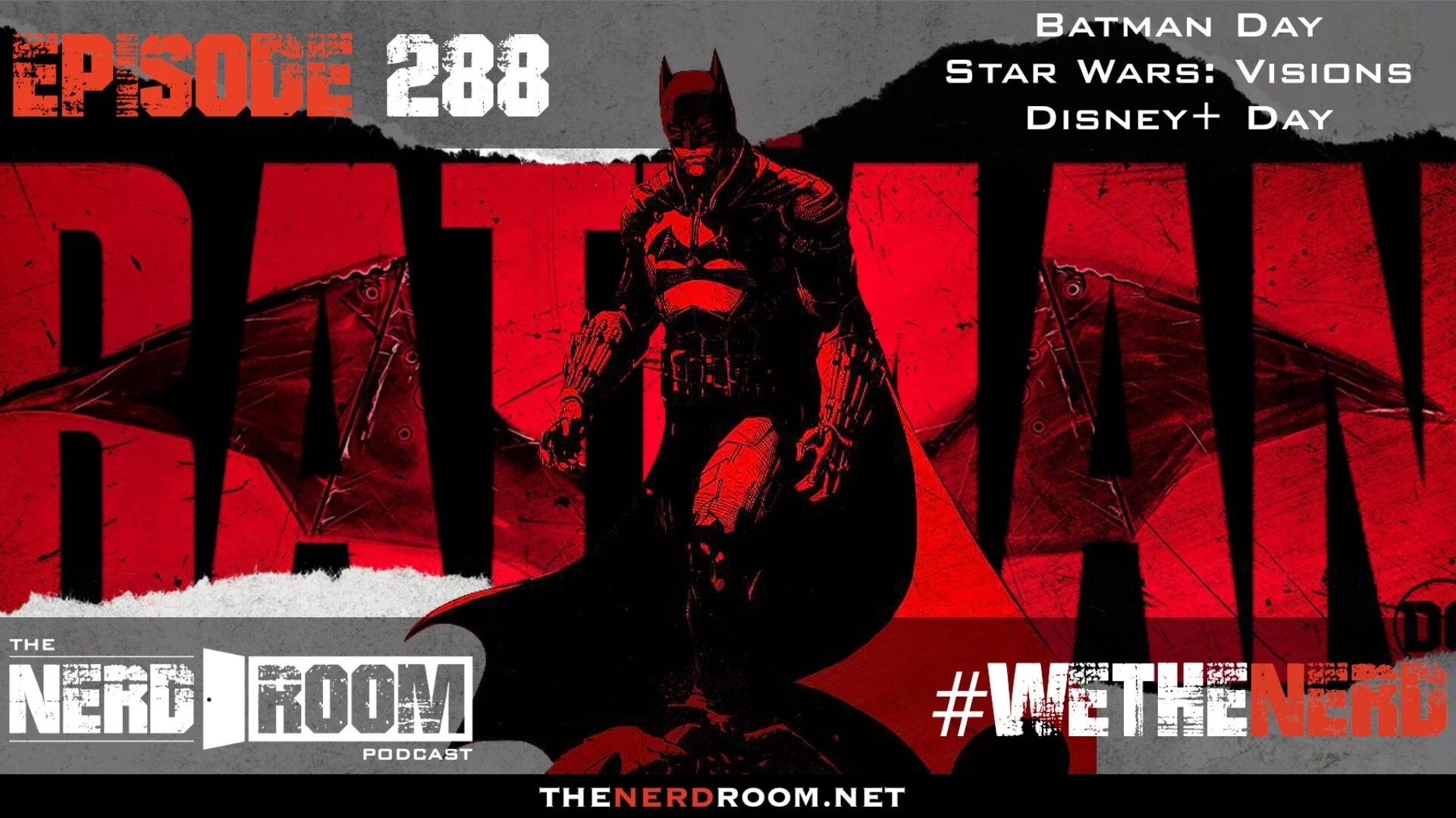 Episode #288: Batman Day, Star Wars: Visions, Disney+ Day