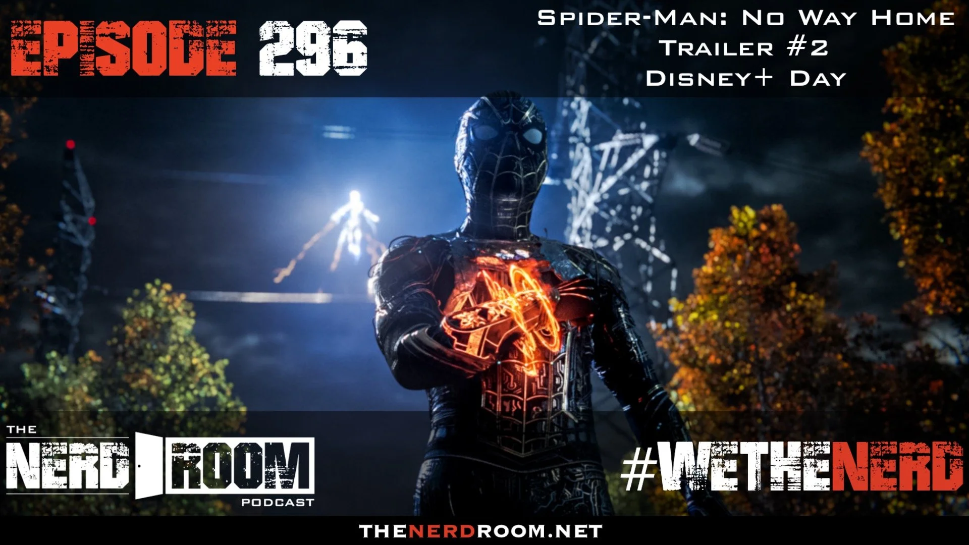 Episode #296: Spider-Man: No Way Home Trailer #2, Disney+ Day