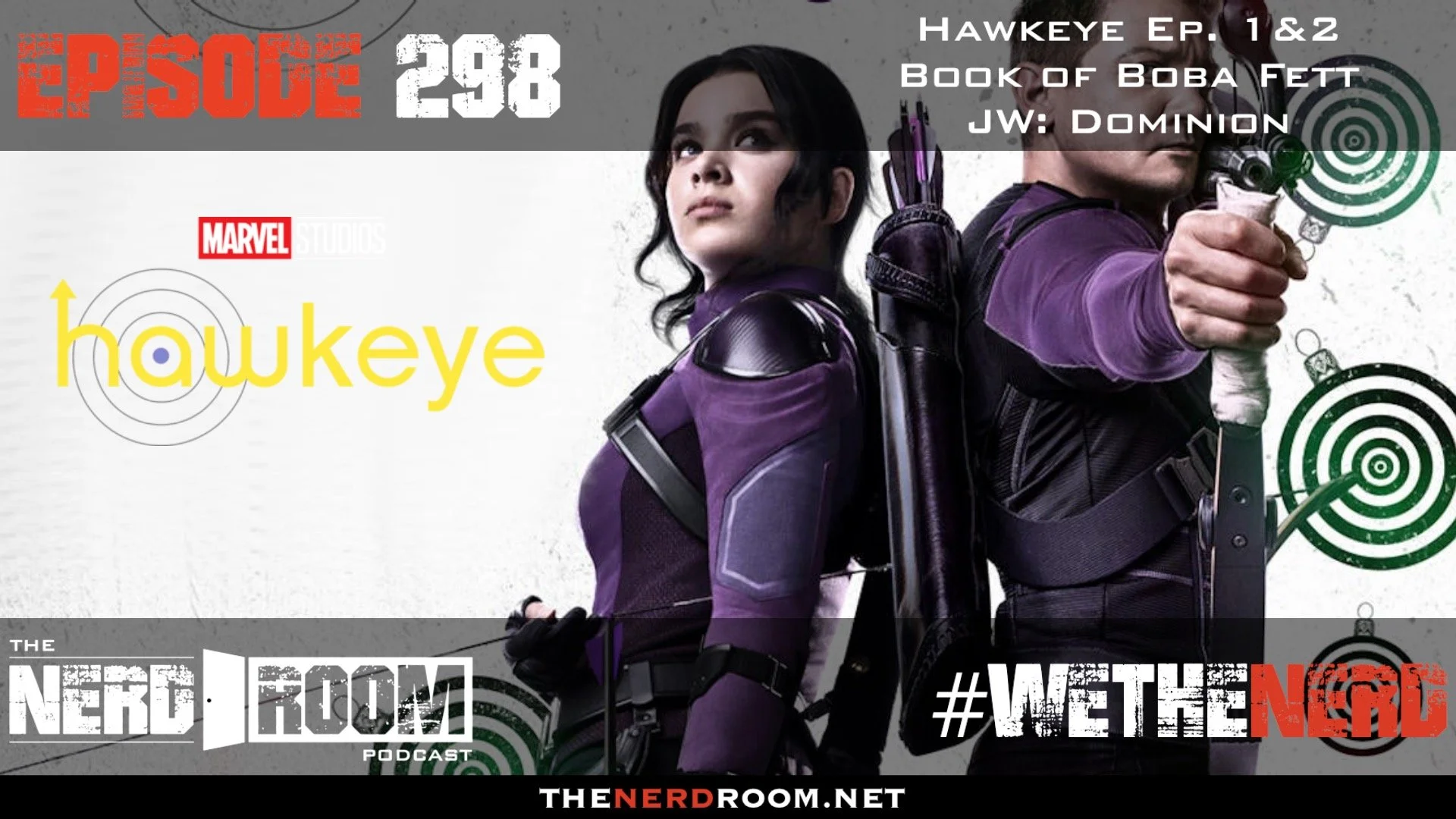 Episode #298: Hawkeye Ep. 1&amp;2, Book of Boba Fett, JW: Dominion