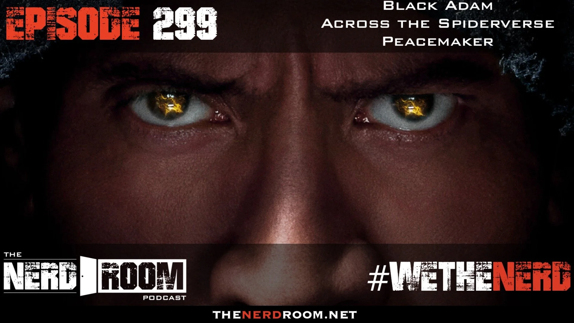 Episode #299: Across the Spiderverse, Black Adam, PeaceMaker