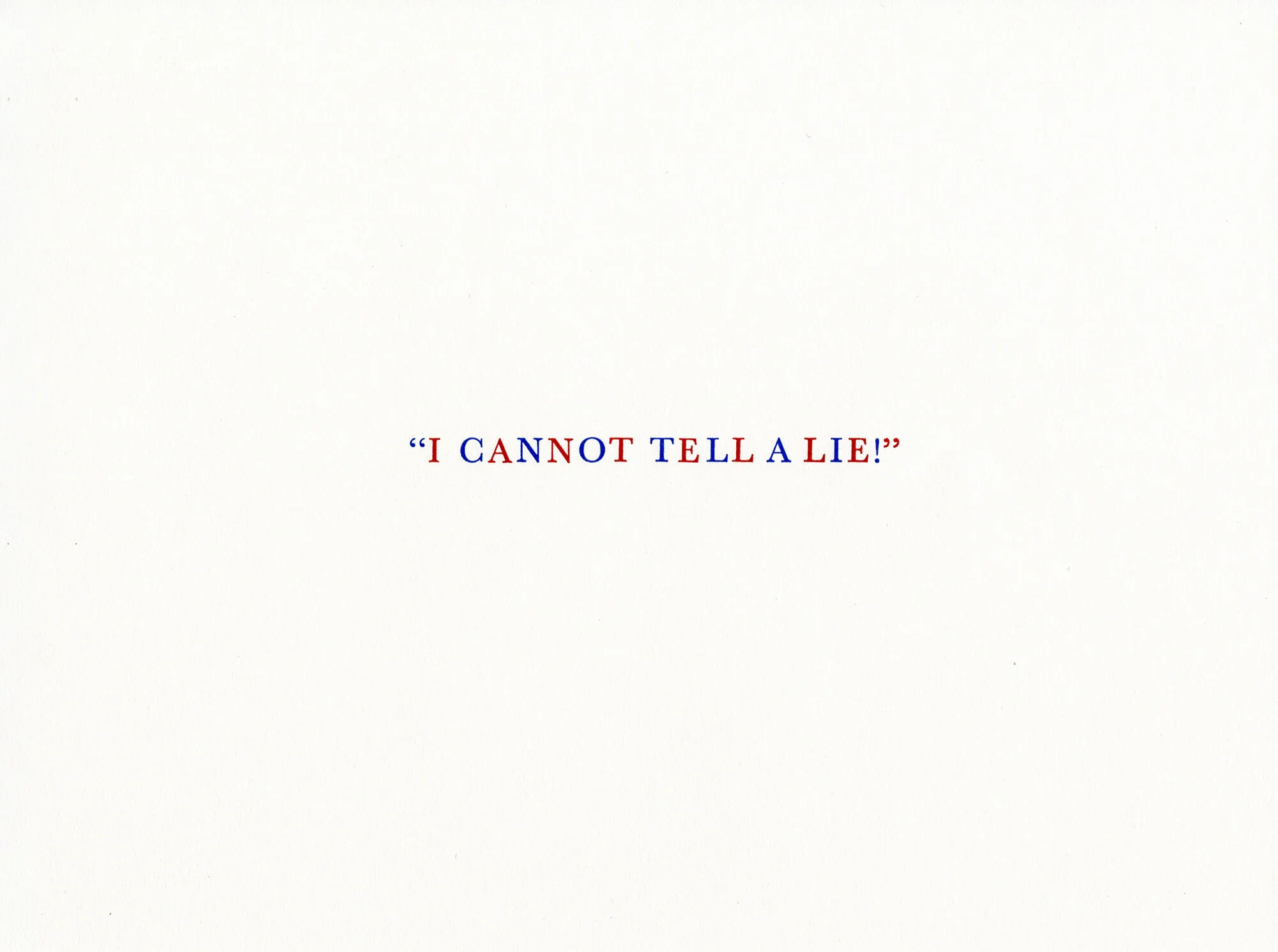 I Cannot Tell a Lie.jpg