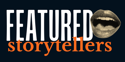 text divider that reads featured storytellers with a collage mouth