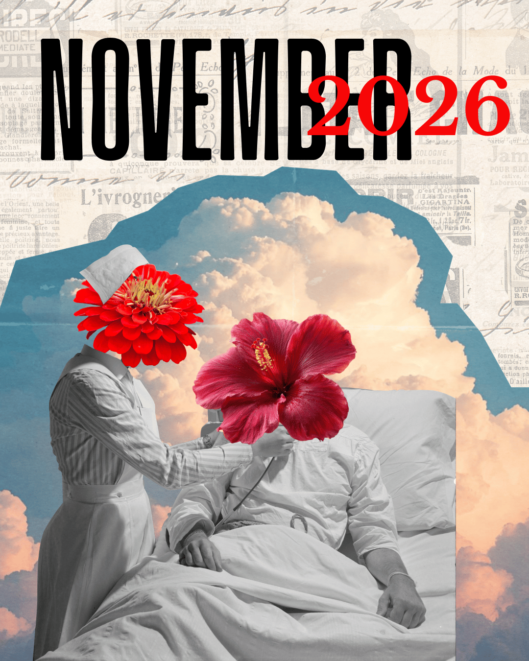 collage image contains; nurse with a red zinnia face, treating a patient in a bed with a hibiscus flower covering face, in front of clouds.