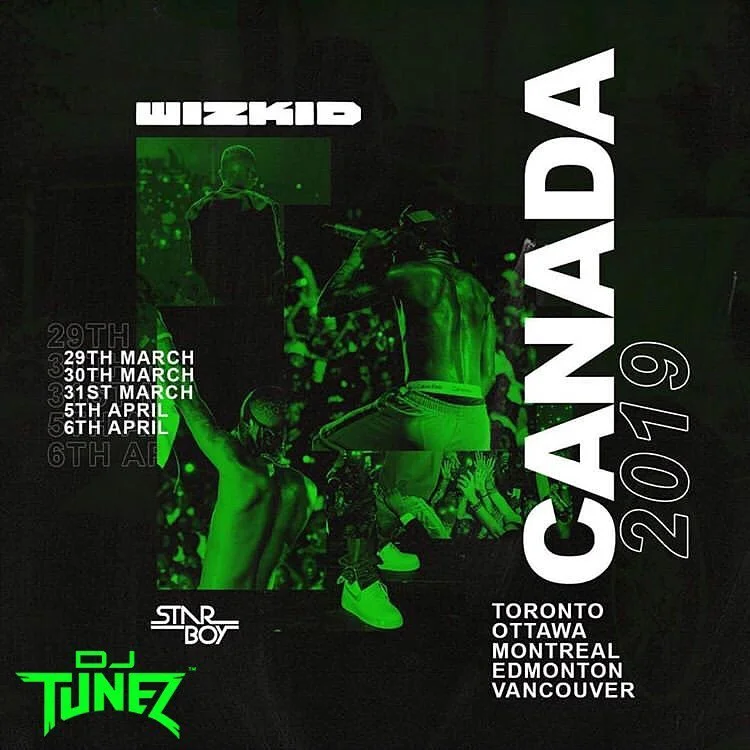 Wizkid + DJ Tunez Canada Tour 2019