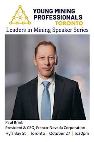 YMP Leaders in Mining Speaker Series - Paul Brink, CEO Franco-Nevada Corp.