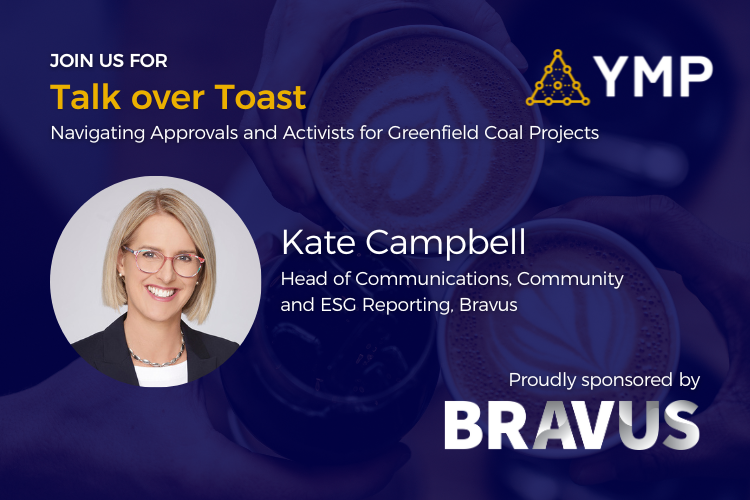 YMP Brisbane: Talk over Toast - Navigating Approvals and Activists for Greenfield Coal Projects