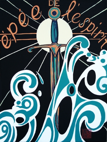 “Sword of the Spirit” acrylic © Sara Drescher-private collection “…the sword of the Spirit which is the word of God.” v.17 This piece was inspired by a vintage magazine cover. The waves surrounding the sword have a feeling of water which is a symbol of the Holy Spirit. The sword is based on a sword from the Crown Jewel collection in England. The French translates: “Sword of the Spirit”