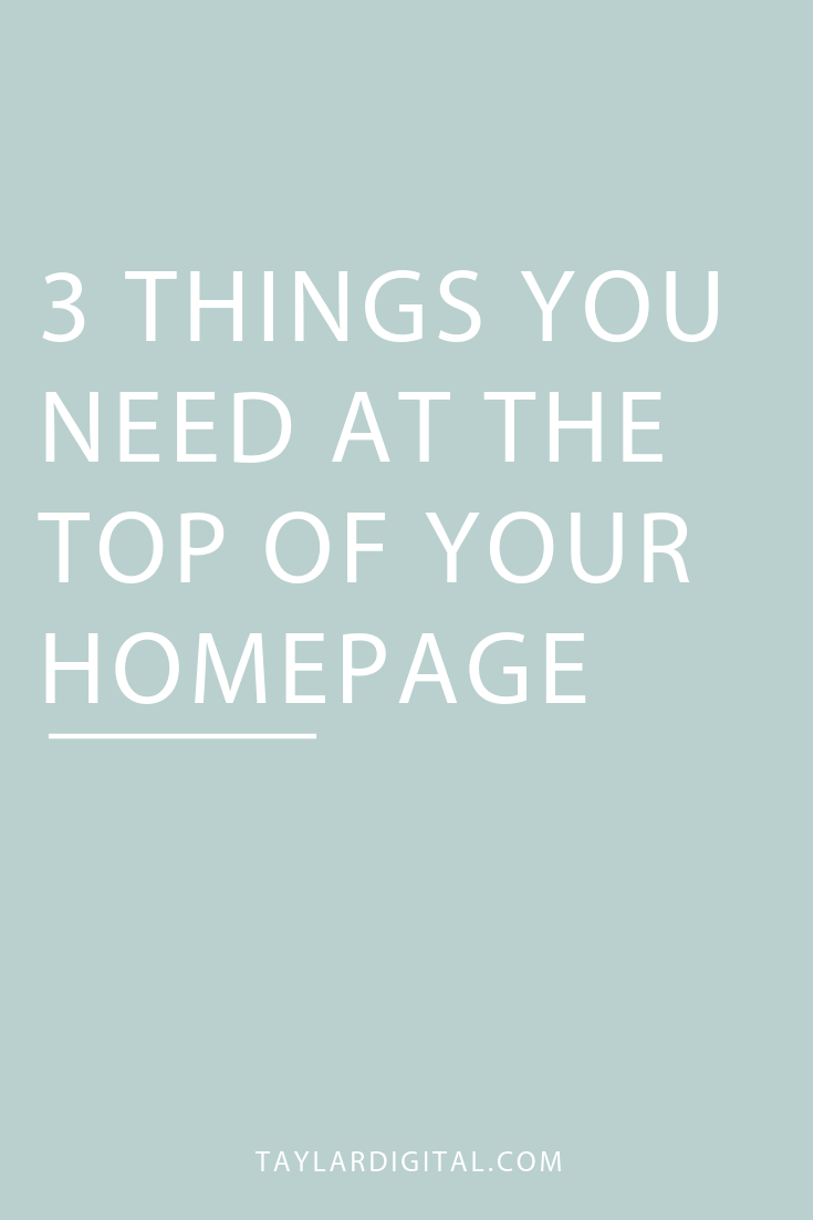 3 Things You Need at the Top of Your Homepage.png