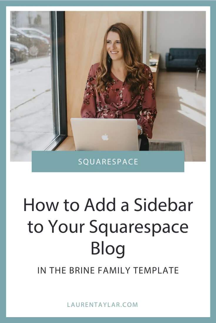 How to Add a Sidebar to Your Squarespace Blog in Brine Lauren Taylar