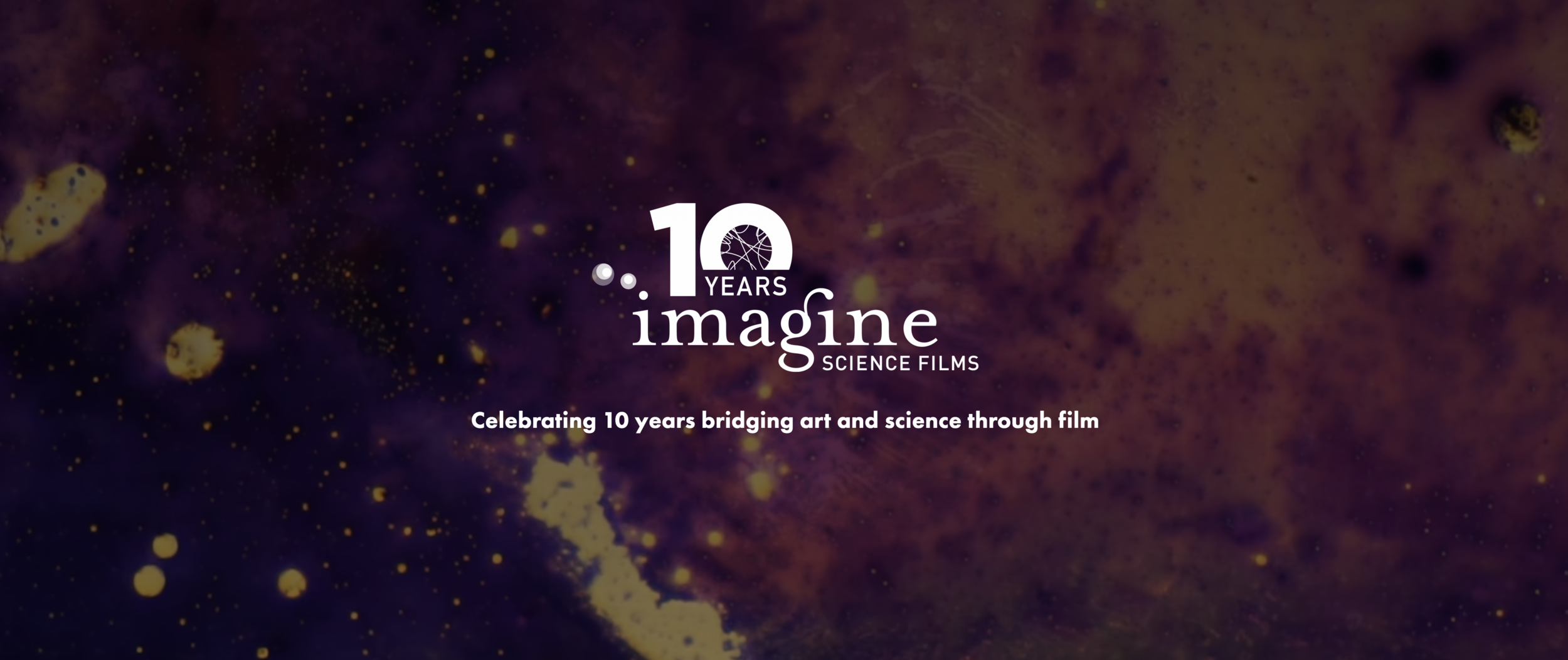 The New School, Tishman Auditorium || Friday, October 13, 6pm Reception + 7pm screening MOSAIC , the science-driven anthology film featuring chapters from ten visionary filmmakers and stories from the most influential scientists of our time launches Opening Night of Imagine Science Films Festival 2017. Directors: Miryam Charles, Josephine Decker, Alexis Gambis, Barry J Gibb, Ian Harnarine, Noah Hutton, Demelza Kooij, Jeannette Louie, Rachel Mayeri, Sally Warring Get a first look at my chapter, Realm of An Inner Child ! http://imaginesciencefilms.org/ny10/chimera-experiments