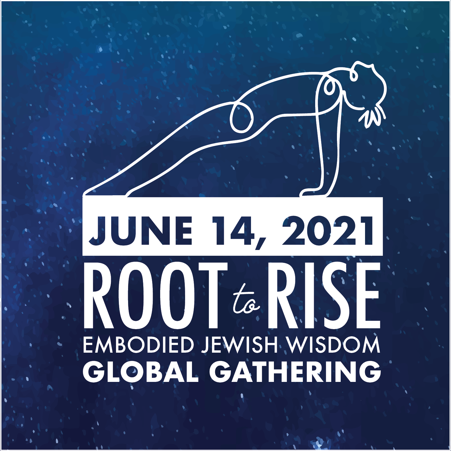 Root to Rise - Embodied Jewish Wisdom Network Annual Kick-Off