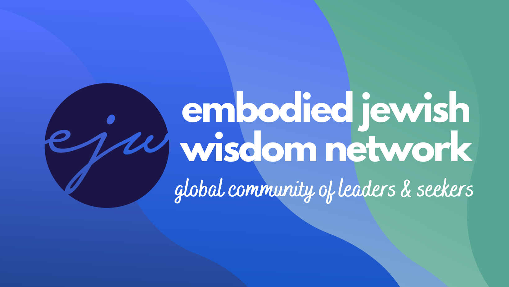 Join EJW — Embodied Jewish Learning