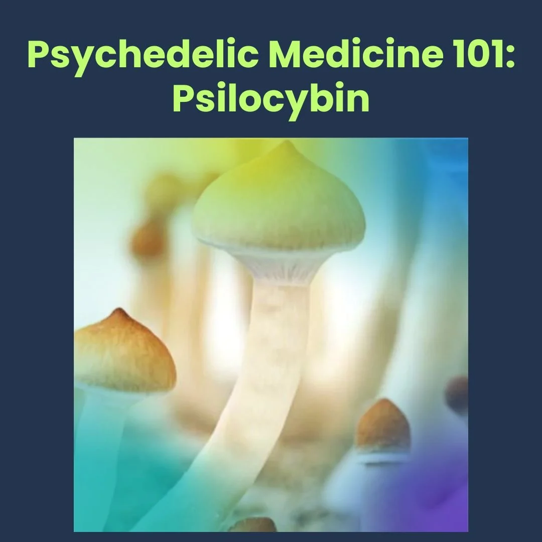 Psychedelic Medicine 101 Psilocybin (1080 x 1080 px) (1).jpg