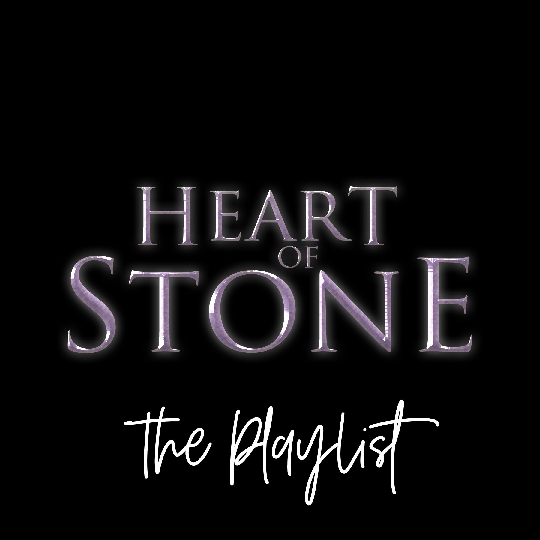 COMING SOON-Heart of Stone Playlist on Spotify