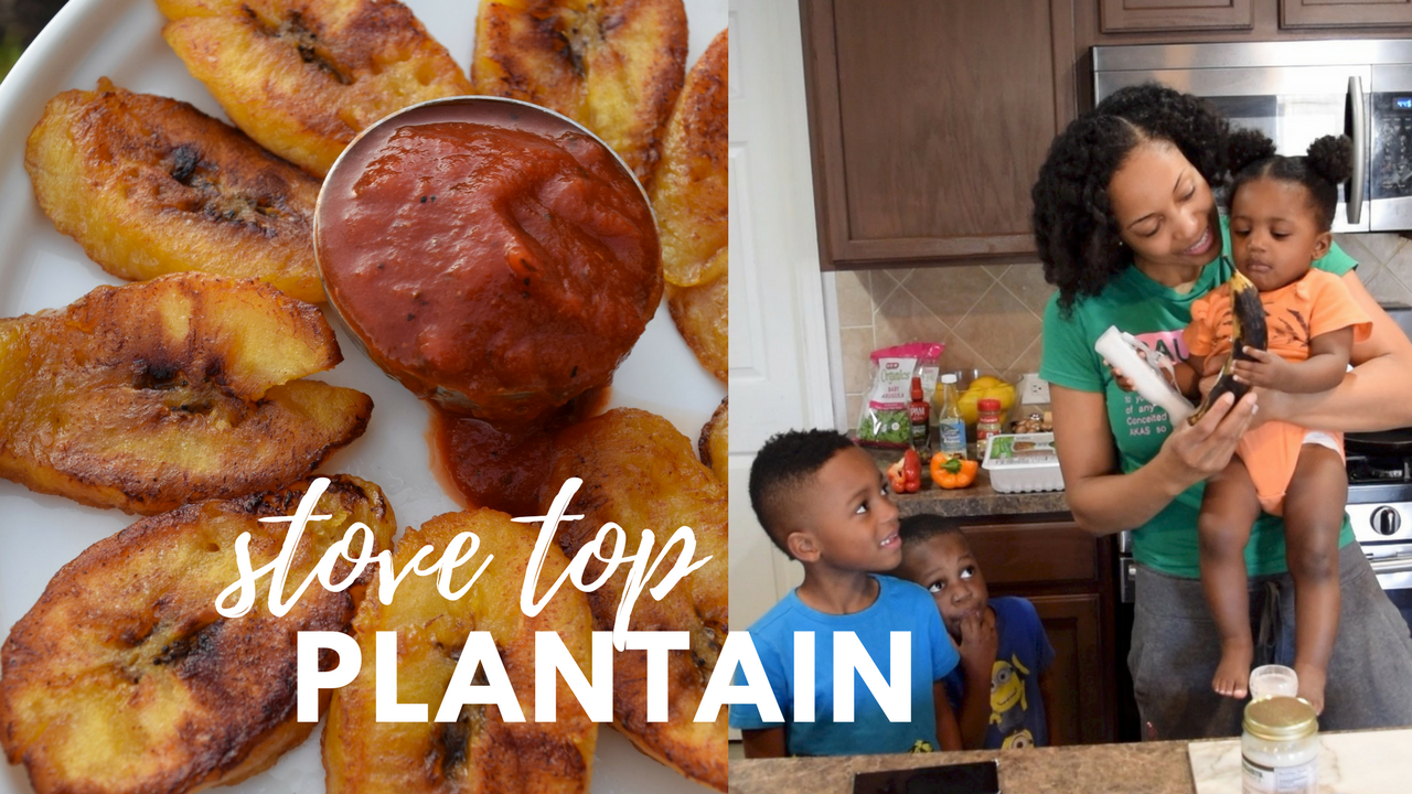 VLOG: stove top plantain 