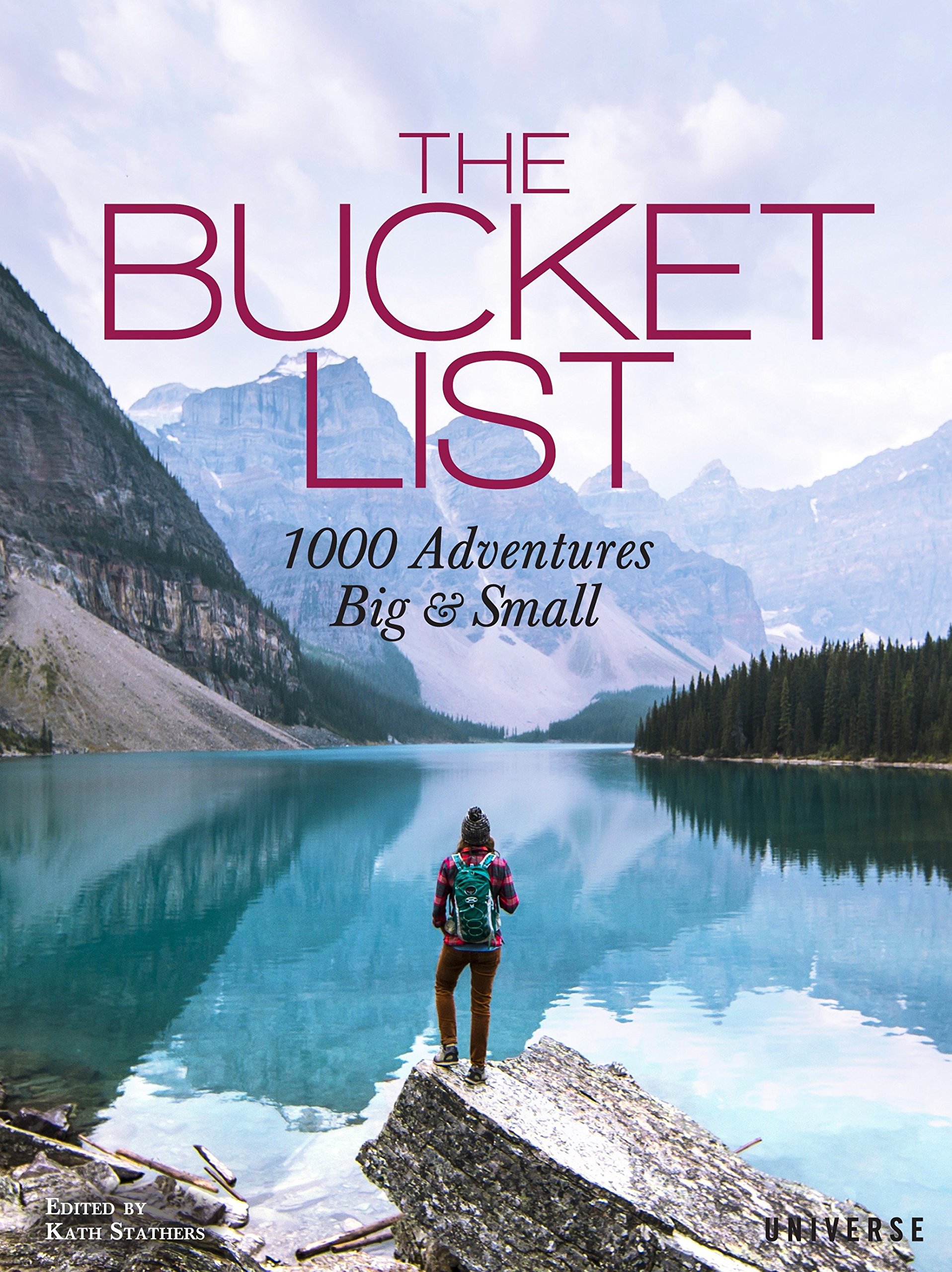 The Bucket List: 1000 Adventures Big &amp; Small&nbsp;Hardcover by Kath Stathers