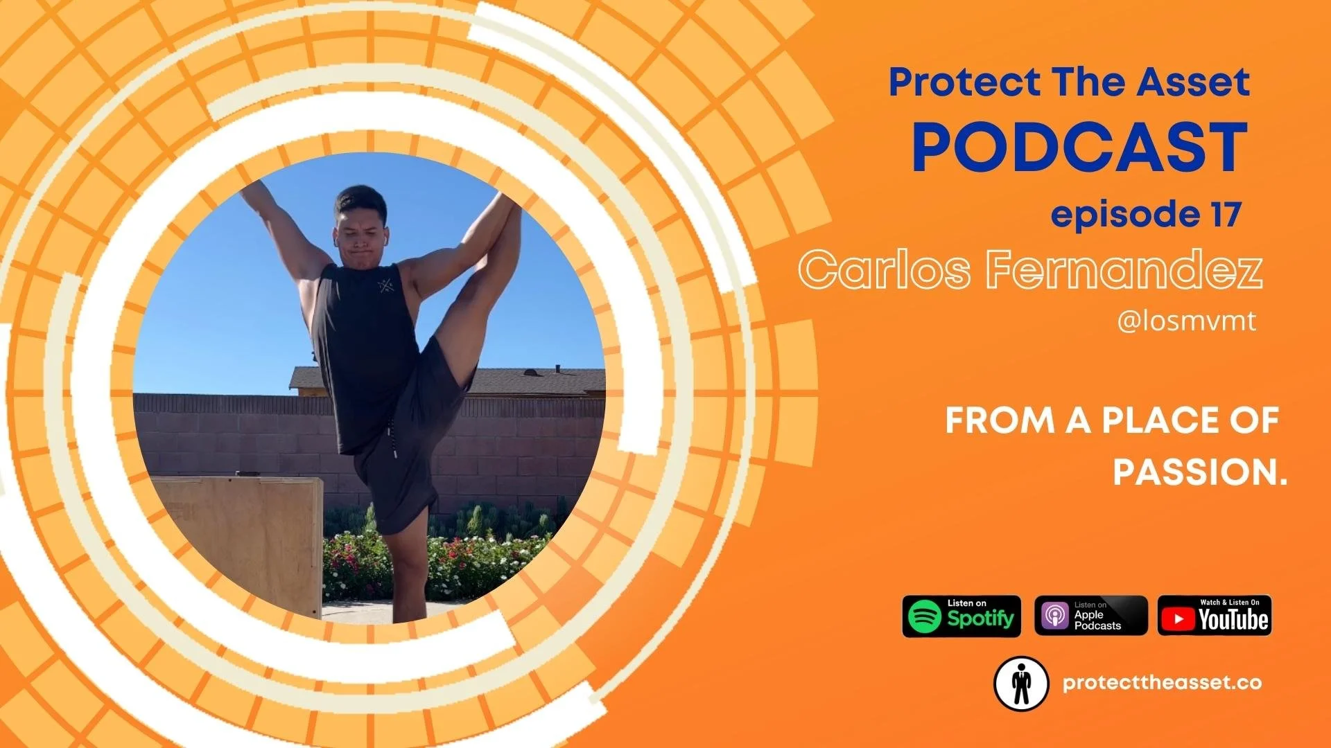 Protect The Asset E17 - Carlos Fernandez: From a place of passion. — The  Sustainable Training Method