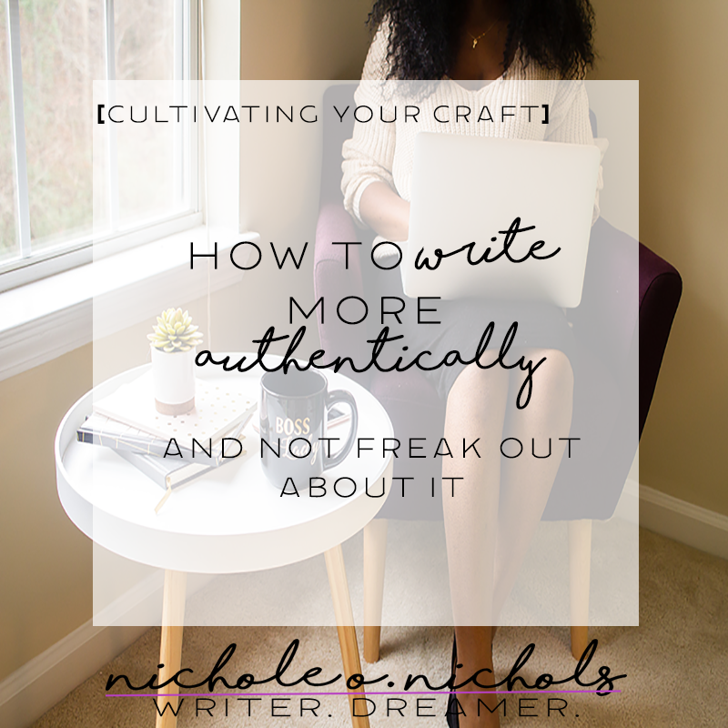 How to Write More Authentically and Not Freak Out About It