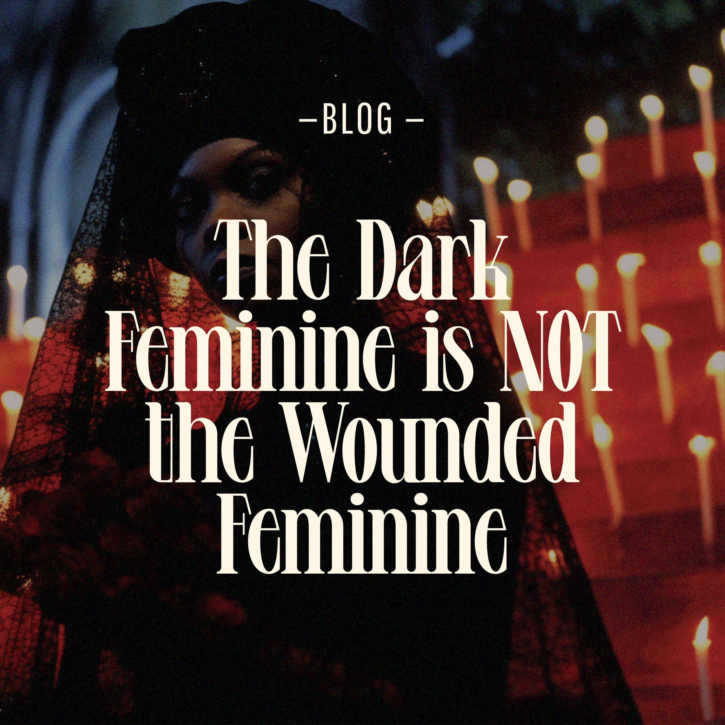 The Dark Feminine is NOT the Wounded Feminine