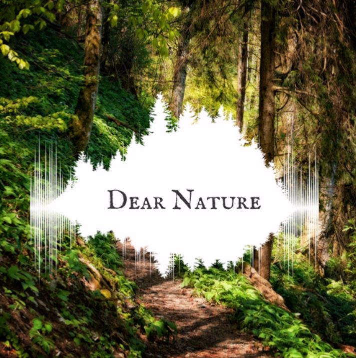 Dear Nature advice segment on Out THere Podcast