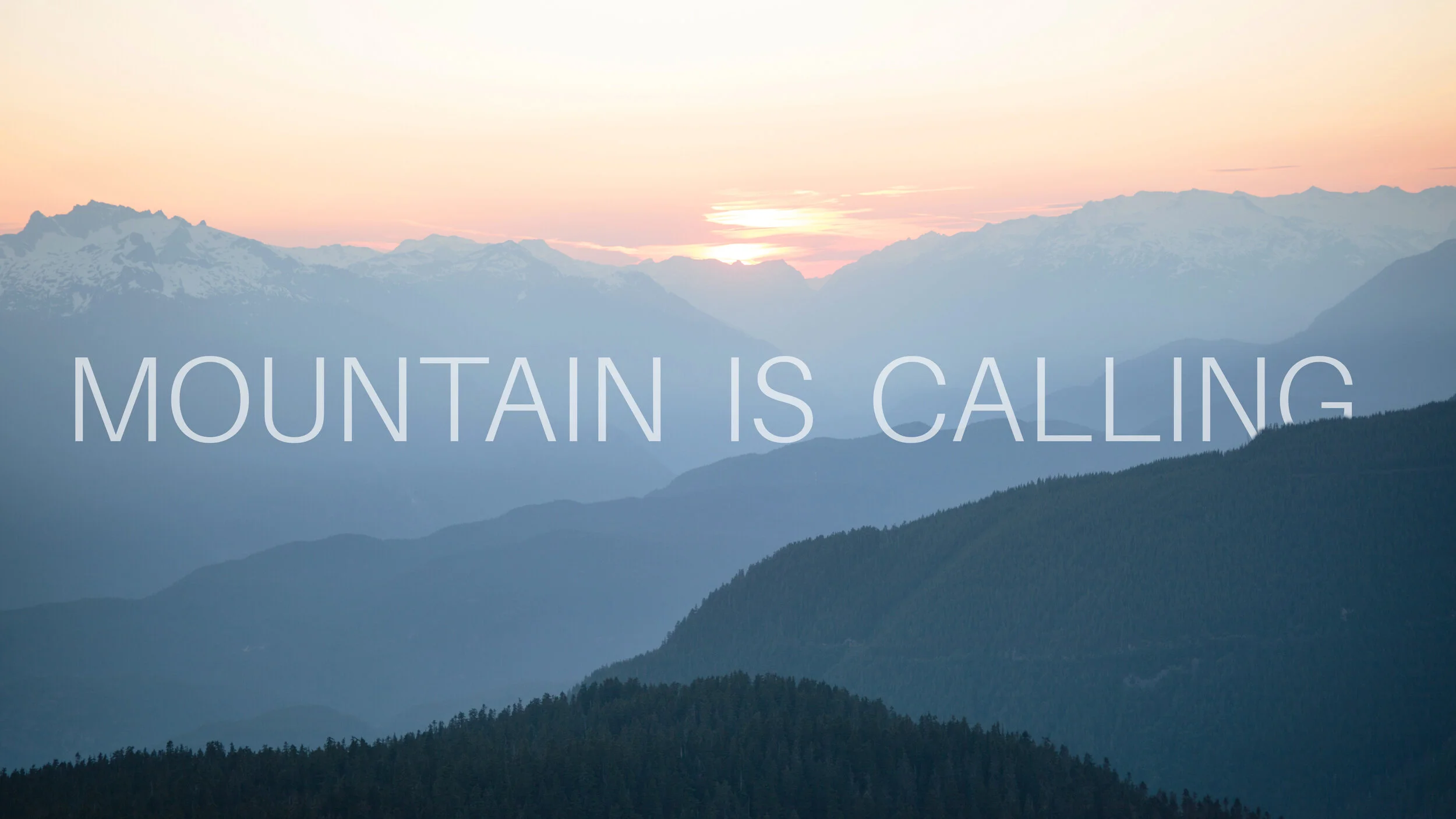 Mountain is Calling