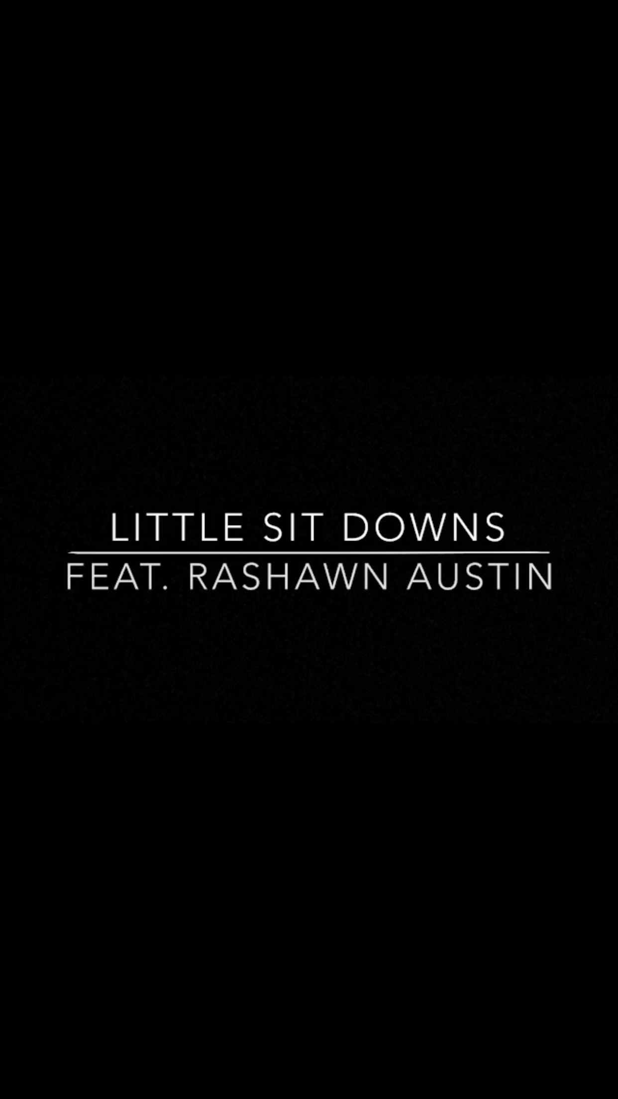 Little Sit Downs- Vol. I