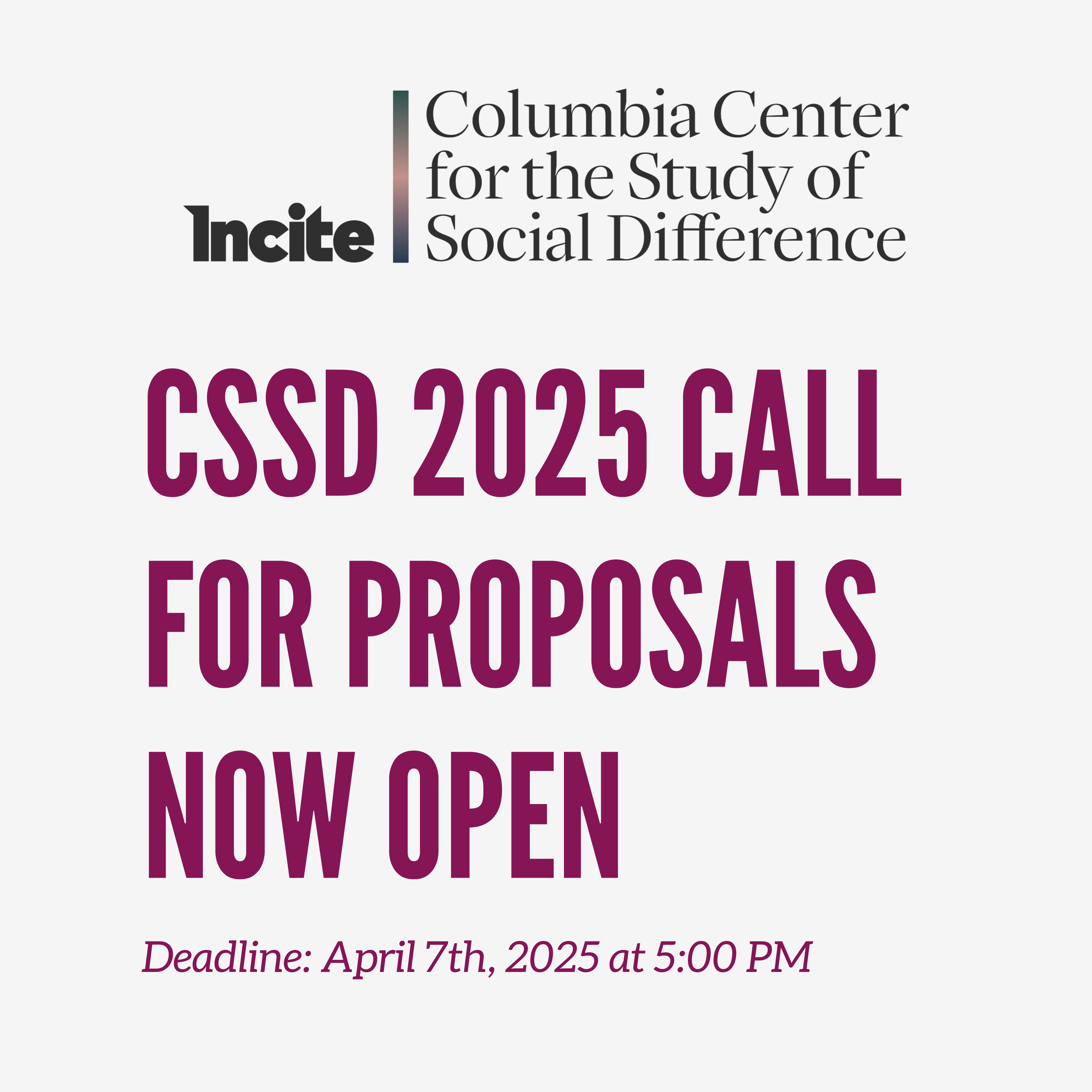 CSSD CALL FOR PROPOSALS! 