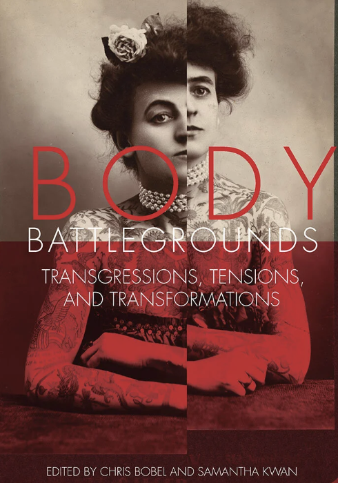 Body Battlegrounds: Transgressions, Tensions and Transformations