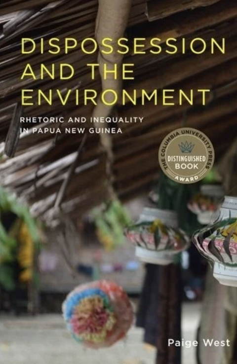 Dispossession and the Environment: Rhetoric and Inequality in Papua New Guinea