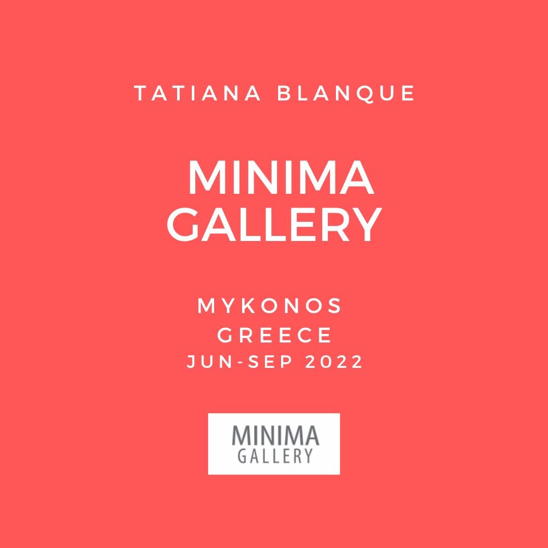 Minima Gallery  Mykonos ART EXHIBITION 2022