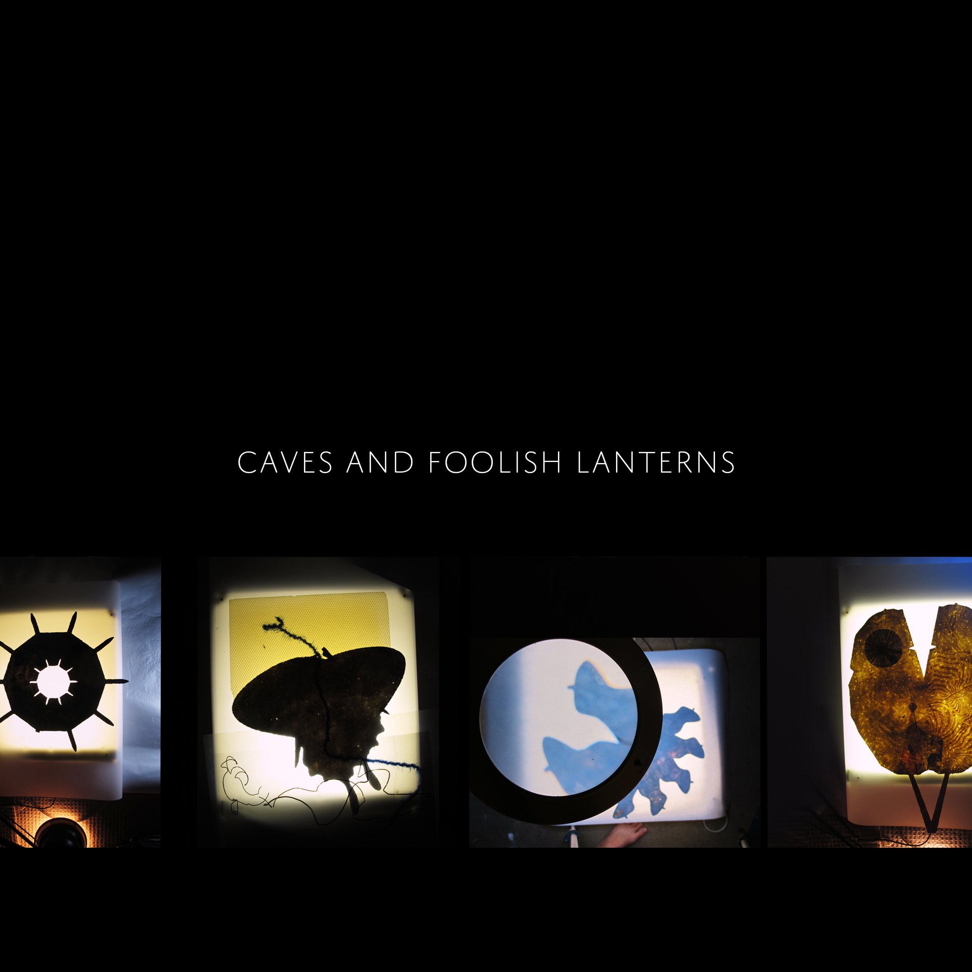 Caves and Foolish Lanterns
