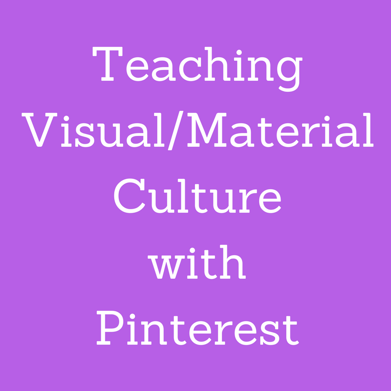 Teaching Visual Culture with Pinterest