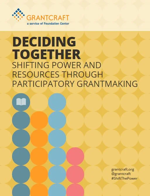 Deciding Together: Shifting Power and Resources Through Participatory Grantmaking