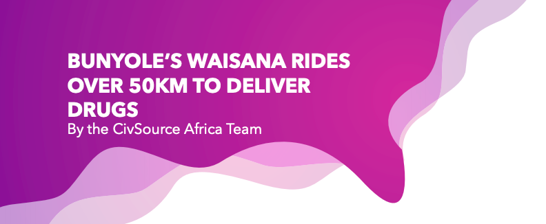 BUNYOLE’S WAISANA RIDES OVER 50KM TO DELIVER DRUGS 