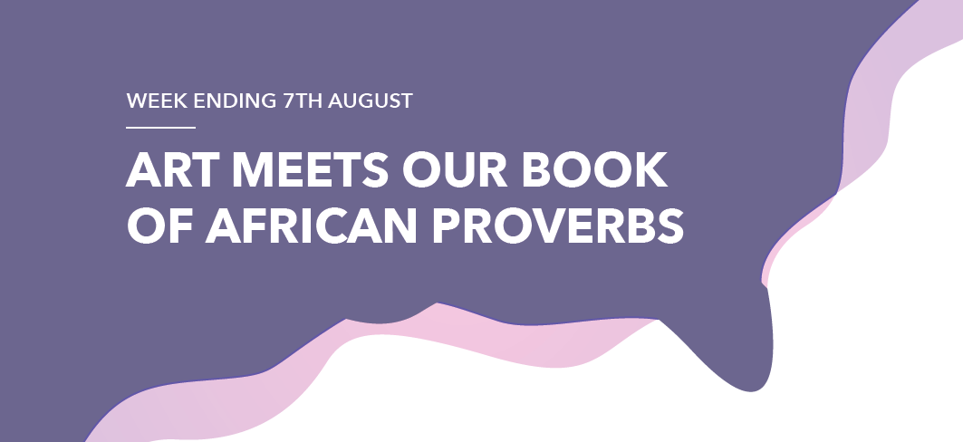ART MEETS OUR BOOK OF AFRICAN PROVERBS