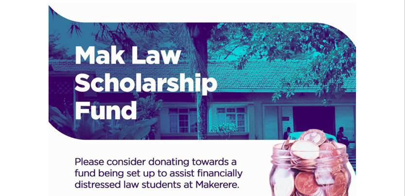 The Makerere Law Scholarship Fund Campaign