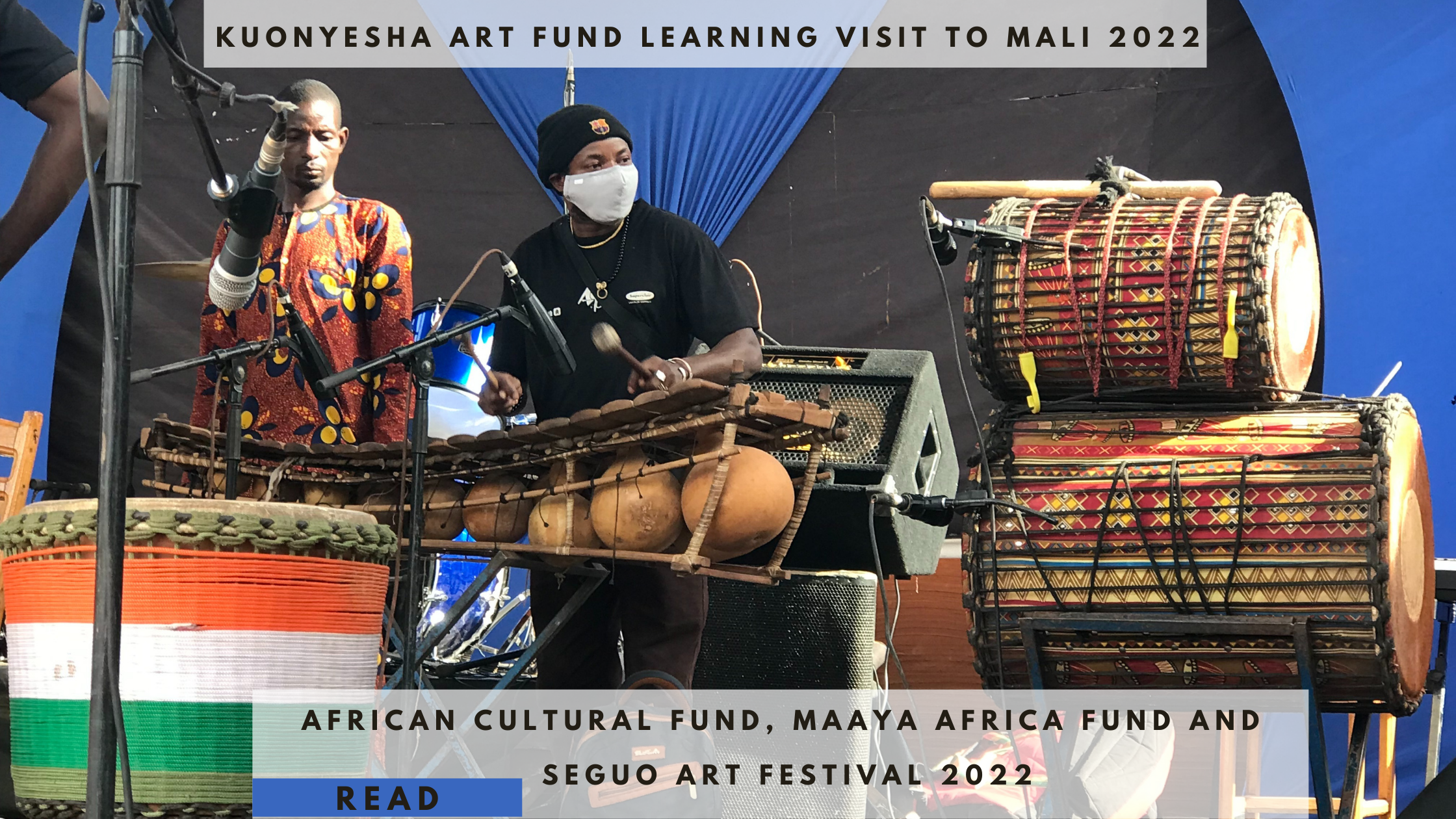 Kuonyesha Art Fund Learning Visit to Mali 2022