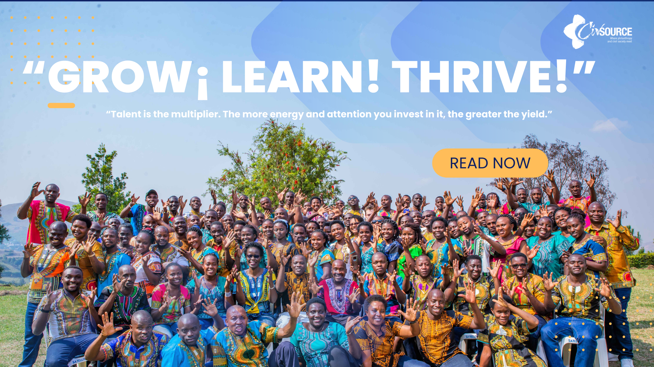 “GROW¡ LEARN! THRIVE!”