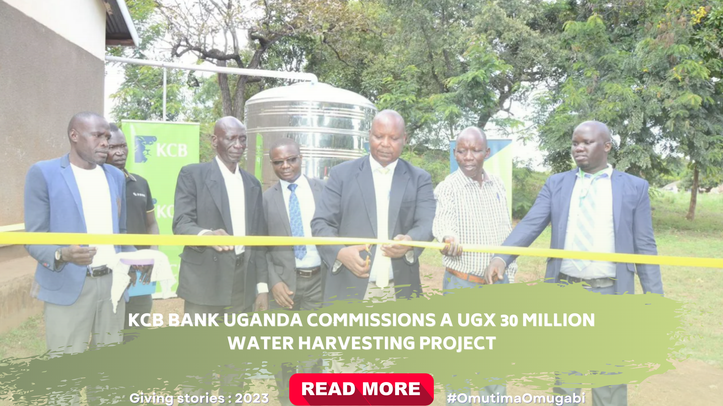 KCB BANK UGANDA COMMISSIONS A UGX 30 MILLION WATER HARVESTING PROJECT