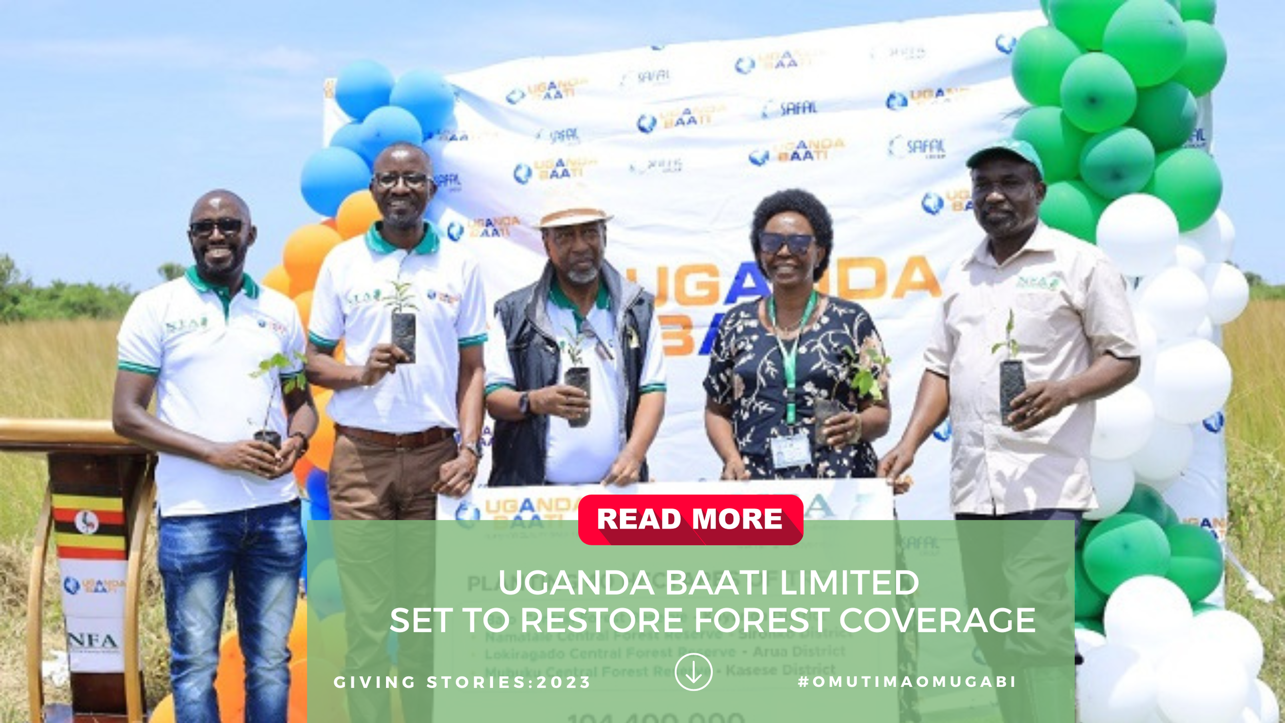 UGANDA BAATI LIMITED SET TO RESTORE FOREST COVERAGE