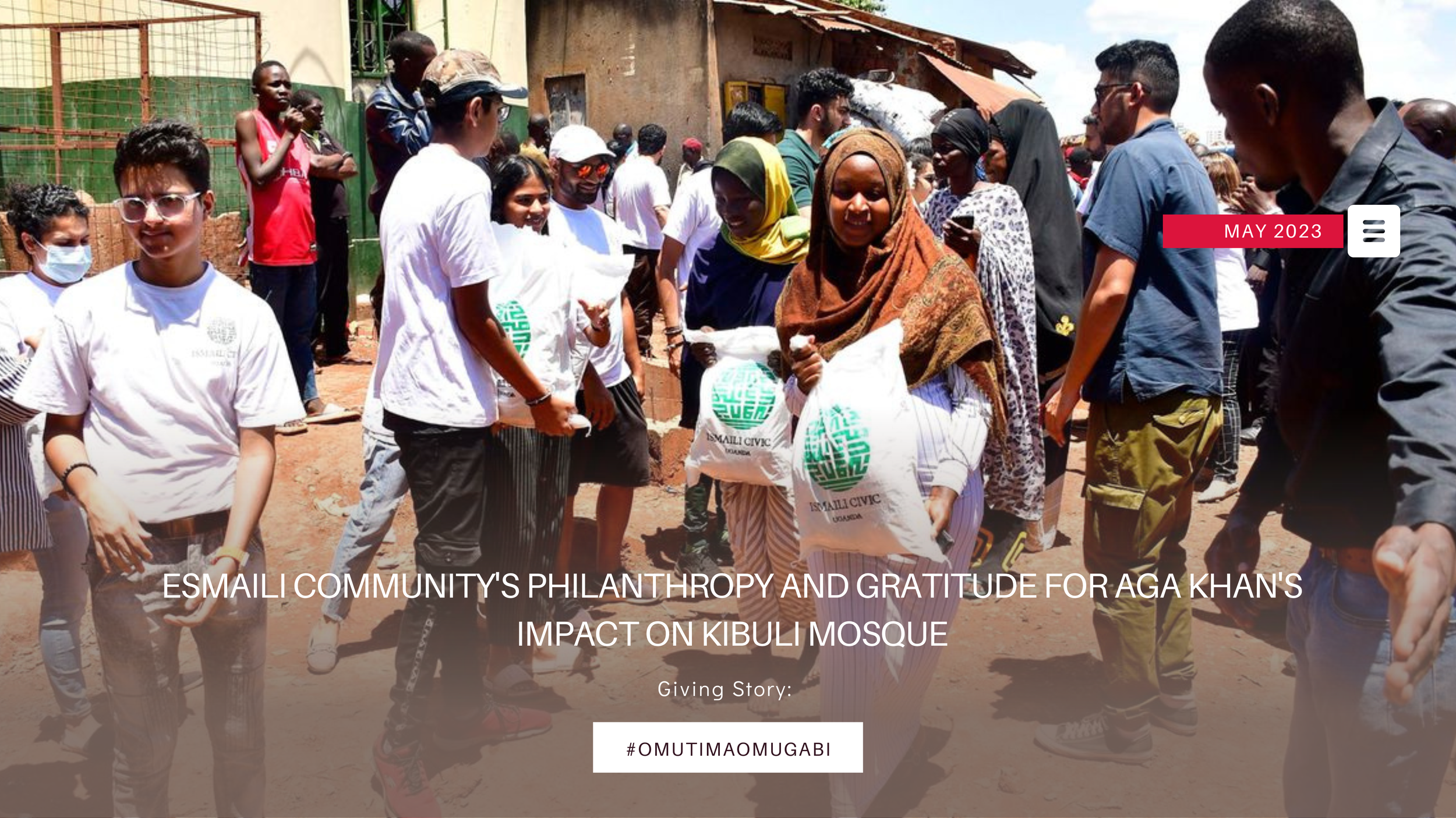 ESMAILI COMMUNITY'S PHILANTHROPY AND GRATITUDE FOR AGA KHAN'S IMPACT ON KIBULI MOSQUE