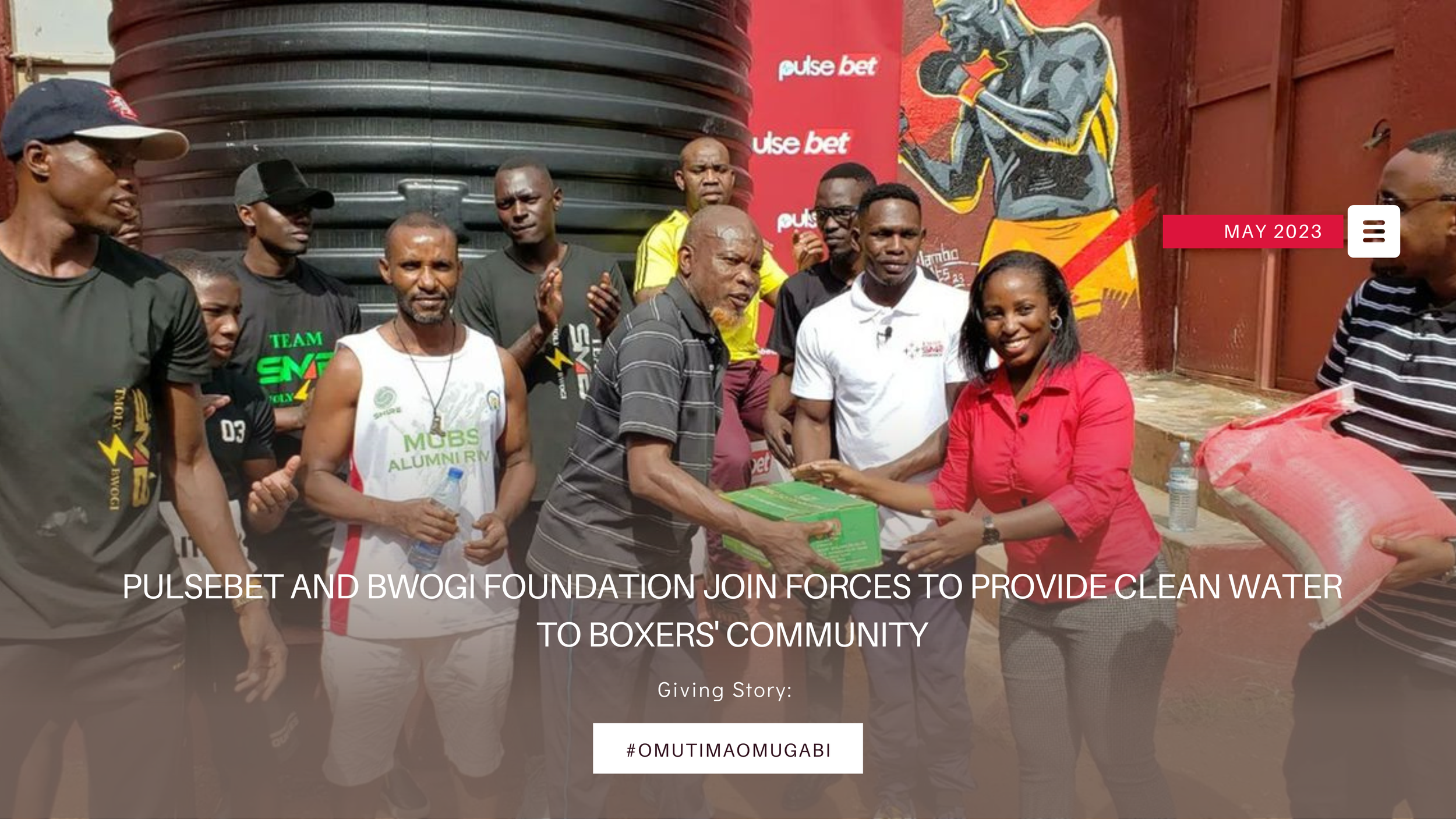 PULSEBET AND BWOGI FOUNDATION JOIN FORCES TO PROVIDE CLEAN WATER TO BOXERS' COMMUNITY