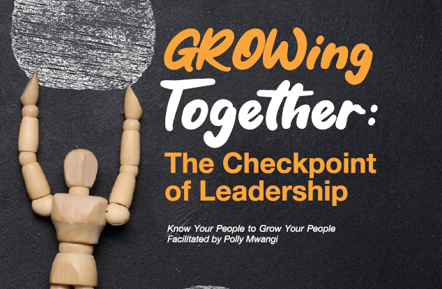 GROWing Together: The Checkpoint of Leadership  