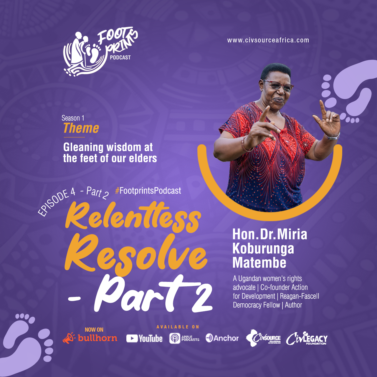 Footprints Podcast | Season 1 | Episode 4 - Part 2  | Relentless Resolve