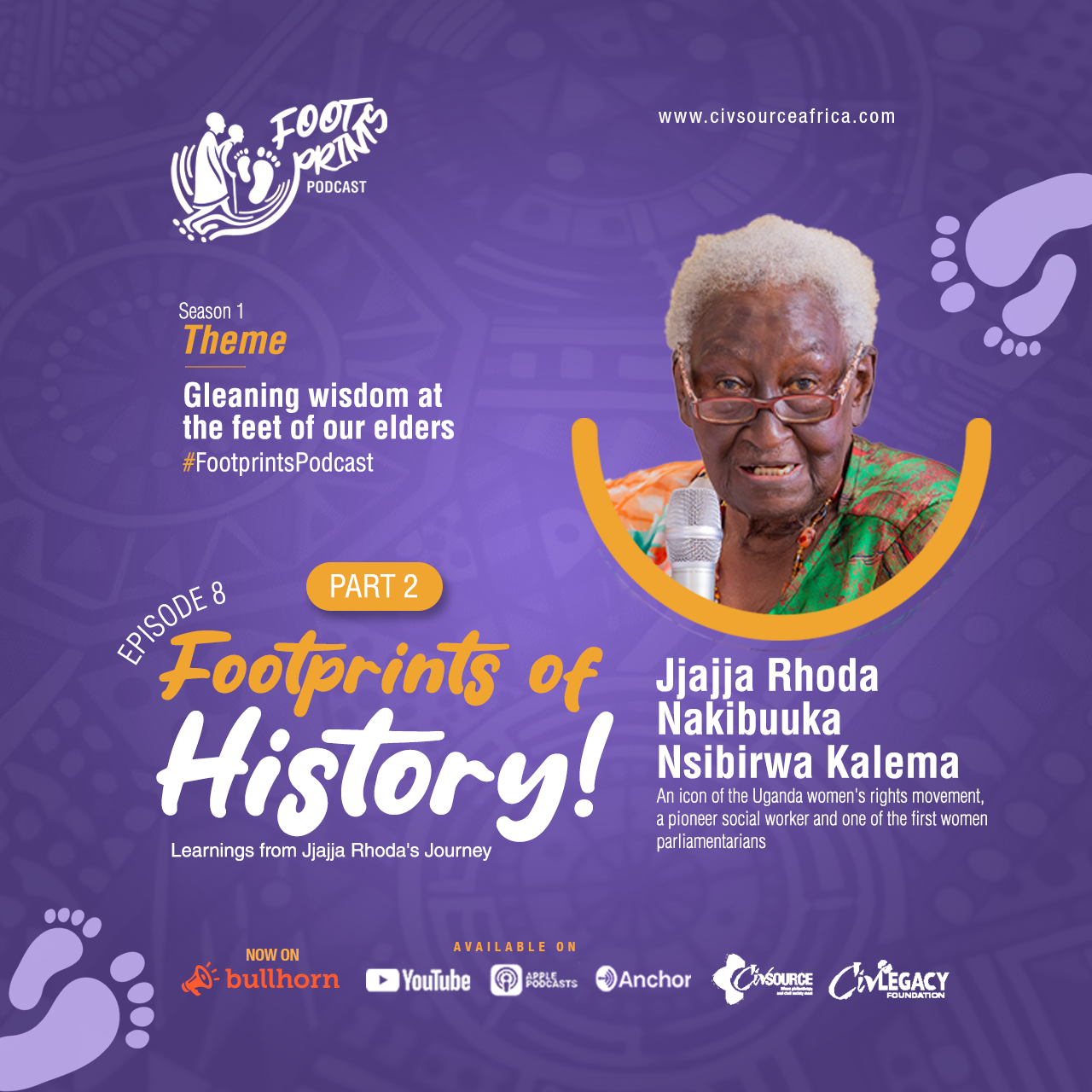 Footprints Podcast | Season 1 | Episode 8 | Footprints of History: Learnings from Jjajja Rhoda's Journey | Part 2