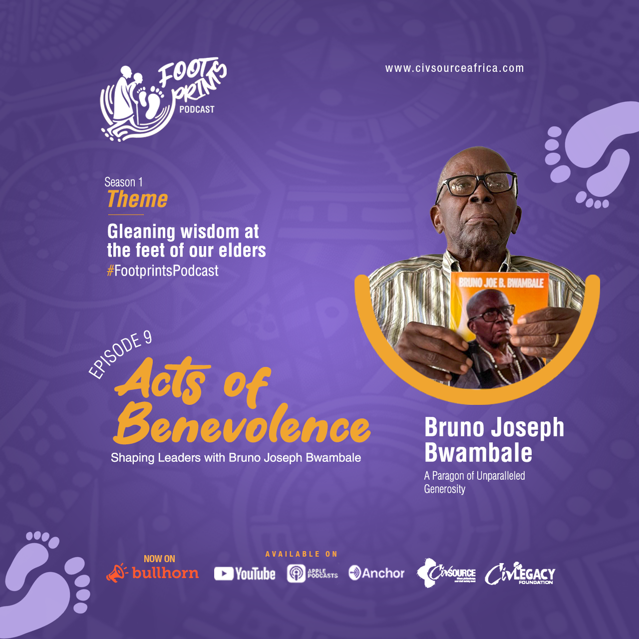 Footprints Podcast | Season 1 | Episode 9 | Acts of Benevolence: Shaping Leaders with Bruno Joseph Bwambale