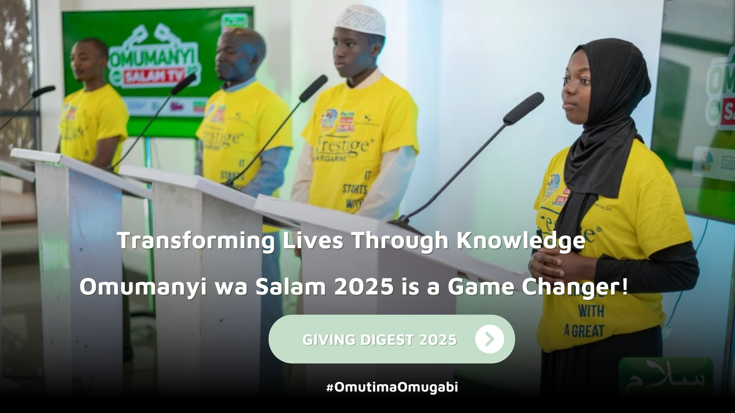 Transforming Lives Through Knowledge  | Omumanyi wa Salam 2025 is a Game-Changer