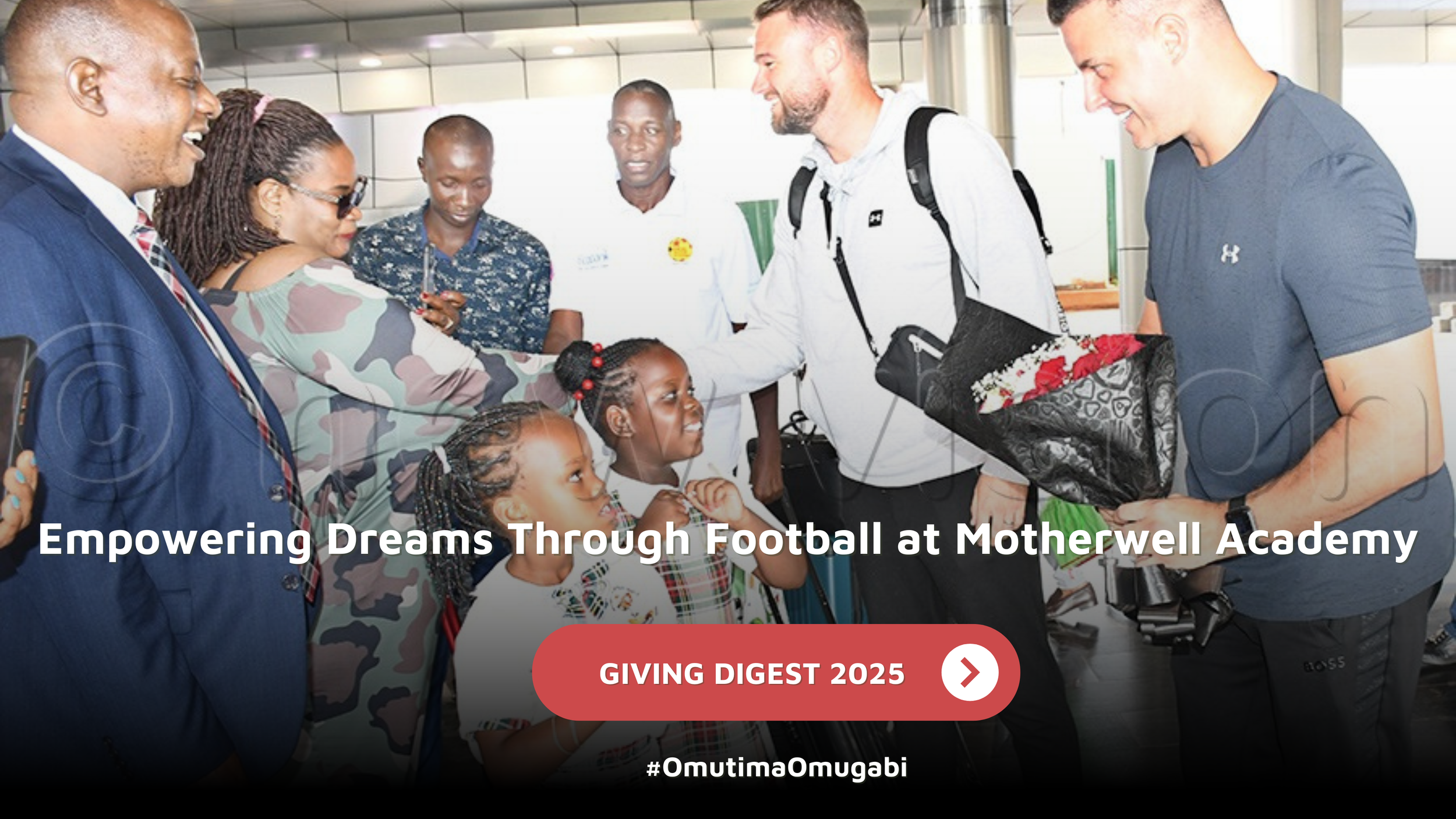 GIVING DIGEST: Empowering Dreams Through Football at Motherwell Academy