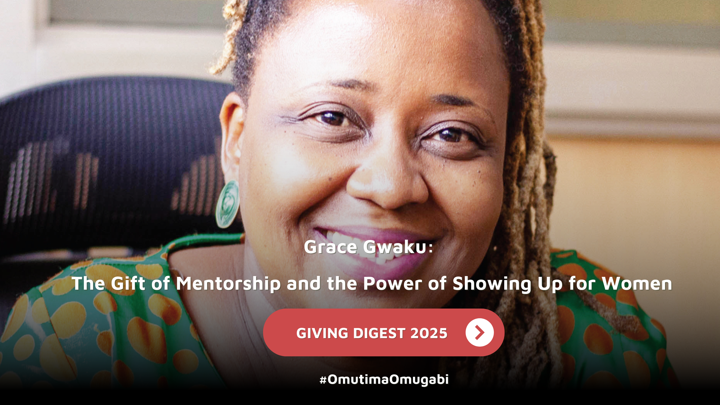 GIVING DIGEST: The Gift of Mentorship and the Power of Showing Up for Women